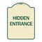 Signmission Designer Series Hidden Entrance, Tan & Green Heavy-Gauge Aluminum Sign, 24" x 18", TG-1824-24456 A-DES-TG-1824-24456 - alternate 1